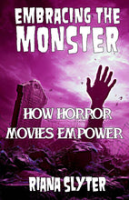 Embracing the Monster: Horror Movies Empower Diversity (Zine)