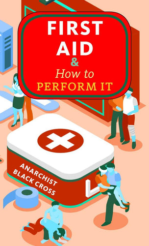 First Aid & How to Perform It (zine)